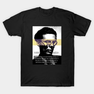 Aldous Leonard Huxley portrait and quote: Each person is at each moment capable of remembering.. T-Shirt